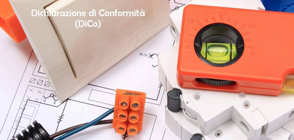 Dichiarazione di Conformità impianti (DiCo)